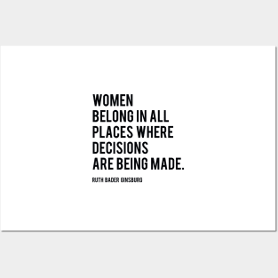 Women Belong In All Places, Ruth Bader Ginsburg, RBG, Motivational Quote Posters and Art